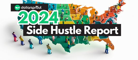 DollarSprout 2024 Side Hustle Report