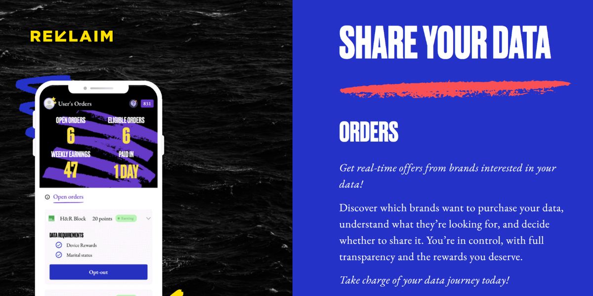 Screenshot of the Reklaim dashboard promoting data-sharing orders, weekly earnings, and user control over which personal data to sell