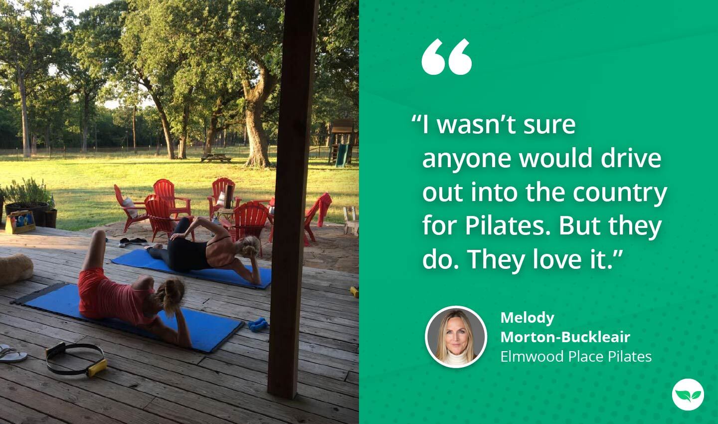 Two women do Pilates on a deck overlooking a grassy yard with red chairs, alongside a quote from Melody Morton-Buckleair.